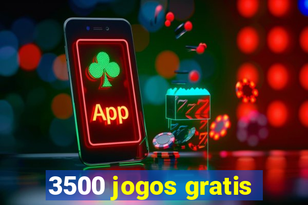 3500 jogos gratis