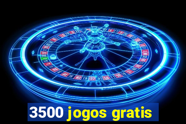 3500 jogos gratis