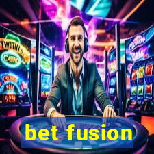 bet fusion