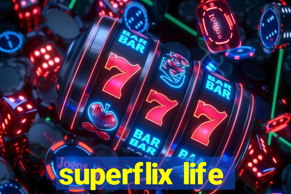 superflix life