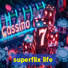 superflix life