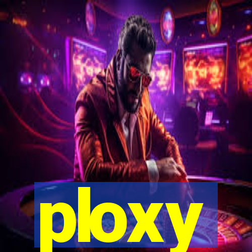 ploxy