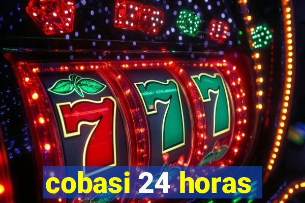 cobasi 24 horas