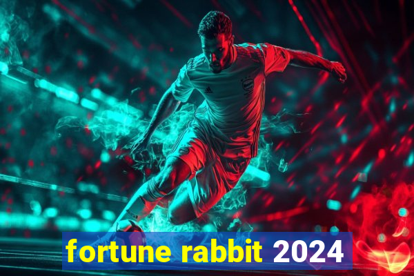 fortune rabbit 2024