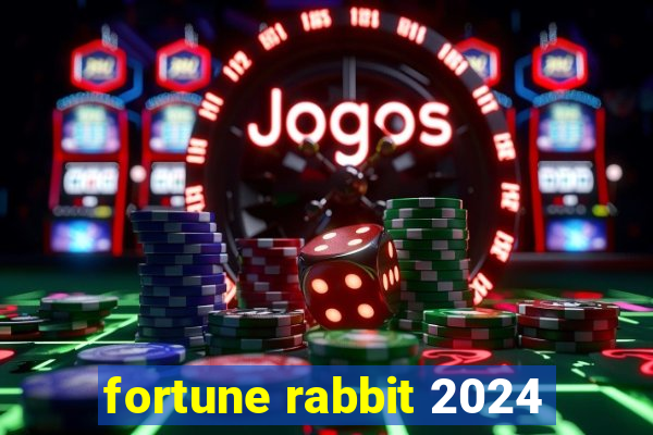 fortune rabbit 2024