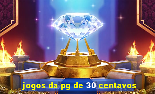 jogos da pg de 30 centavos