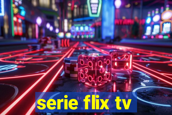 serie flix tv