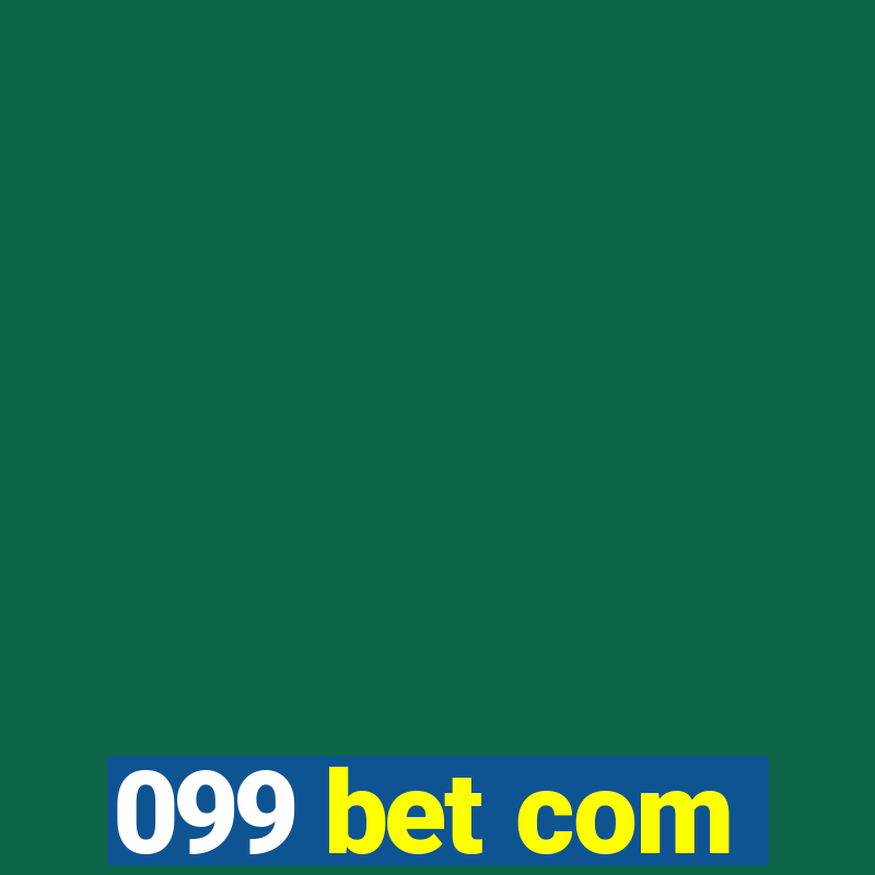 099 bet com