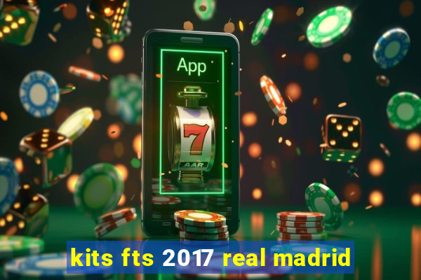 kits fts 2017 real madrid