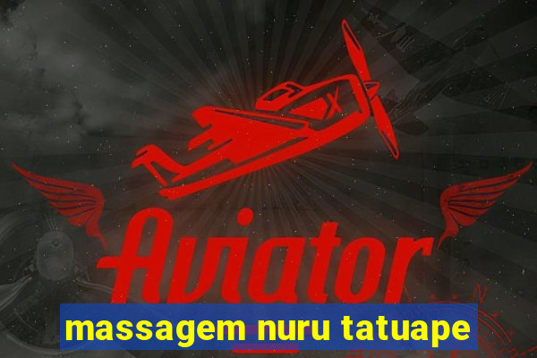 massagem nuru tatuape