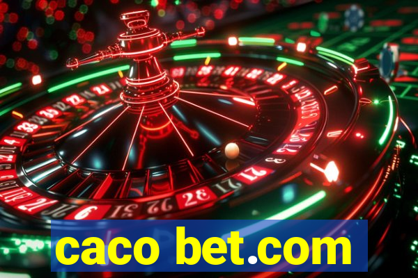 caco bet.com