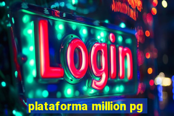 plataforma million pg