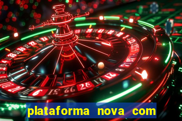 plataforma nova com b么nus de cadastro plataforma com bonus de cadastro facebook