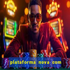 plataforma nova com b么nus de cadastro plataforma com bonus de cadastro facebook