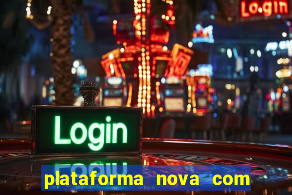 plataforma nova com b么nus de cadastro plataforma com bonus de cadastro facebook