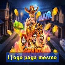 i jogo paga mesmo