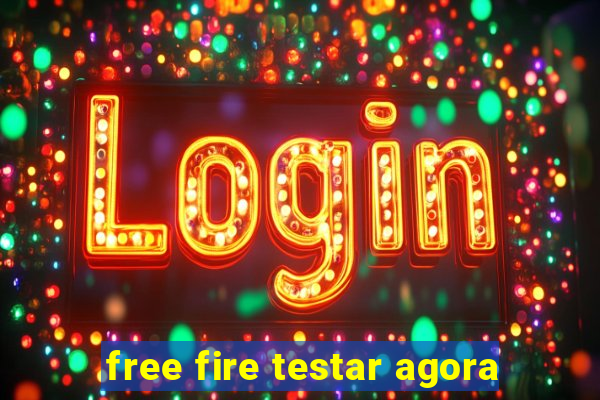 free fire testar agora