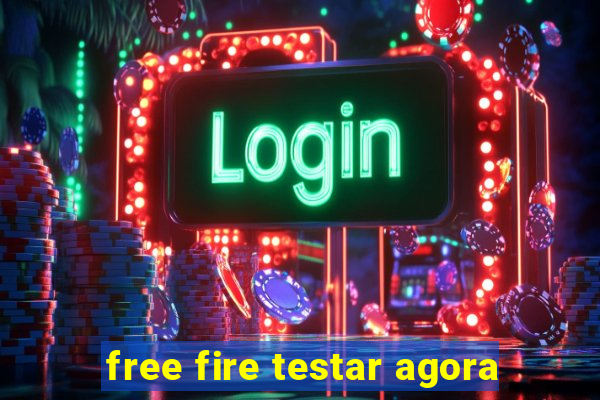 free fire testar agora