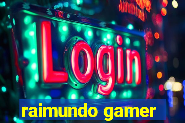 raimundo gamer