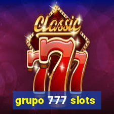 grupo 777 slots