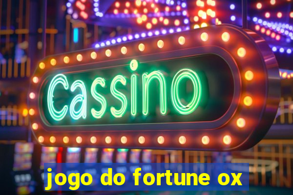 jogo do fortune ox