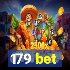 179 bet