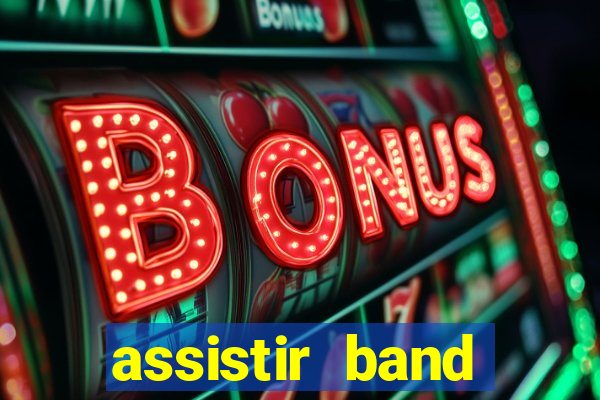 assistir band sports gratis