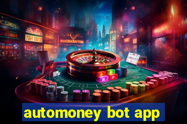 automoney bot app