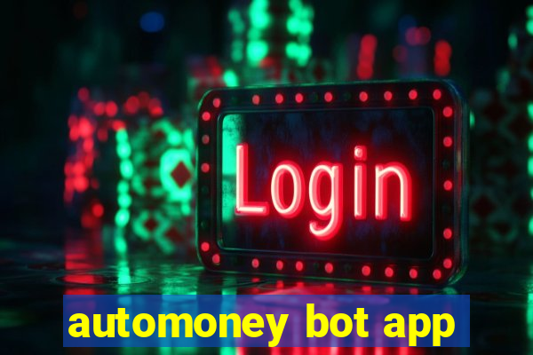 automoney bot app