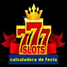 calculadora de festa