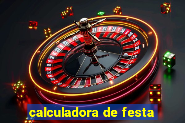 calculadora de festa