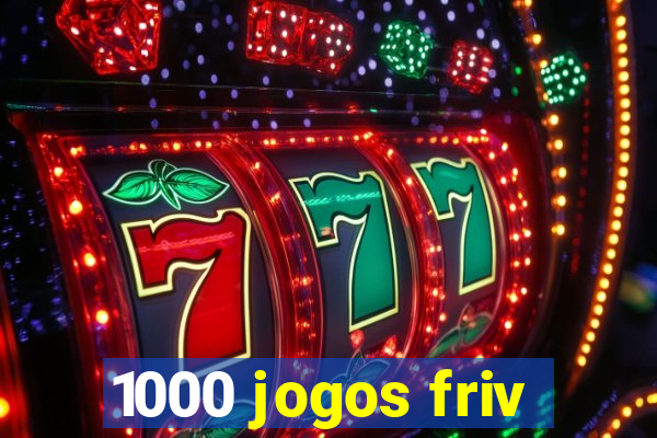 1000 jogos friv