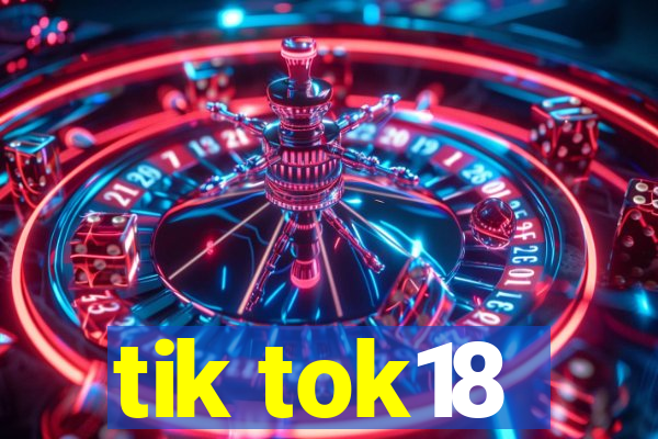 tik tok18