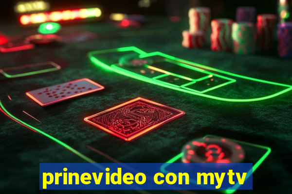 prinevideo con mytv