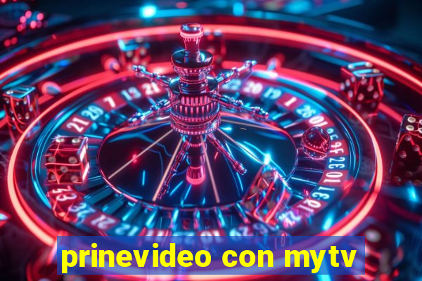 prinevideo con mytv