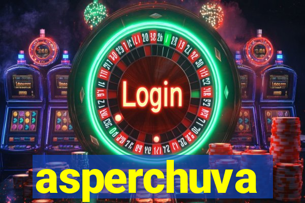 asperchuva