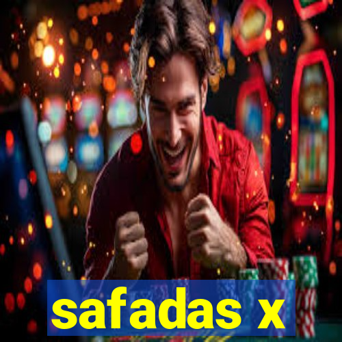 safadas x