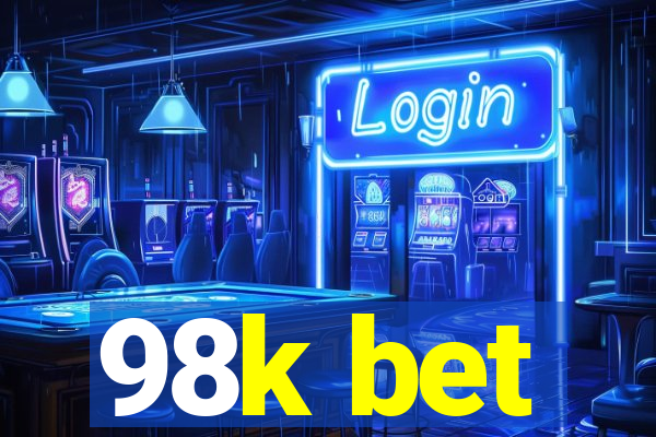 98k bet