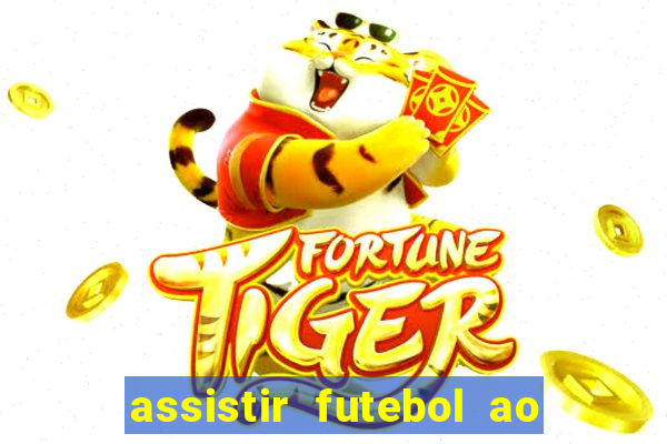 assistir futebol ao vivo rcm