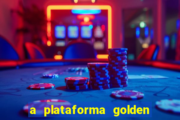 a plataforma golden slots paga mesmo