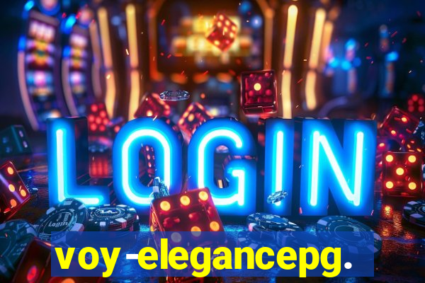 voy-elegancepg.com