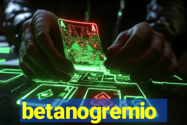 betanogremio