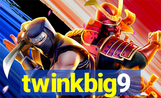 twinkbig9