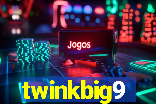 twinkbig9