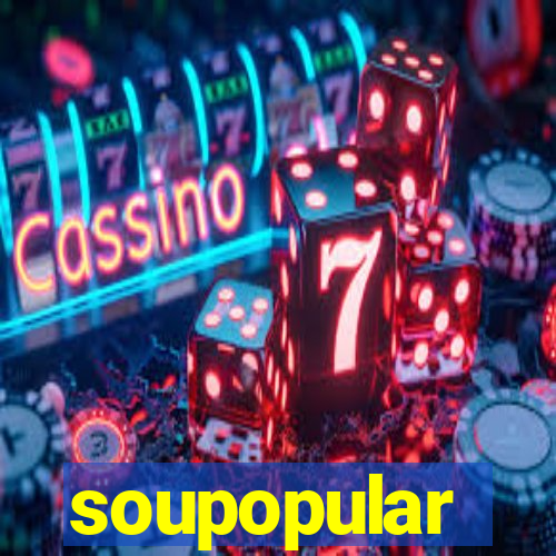 soupopular