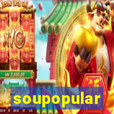 soupopular