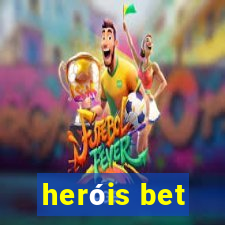 heróis bet