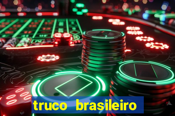 truco brasileiro giro feliz