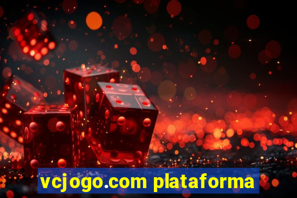 vcjogo.com plataforma