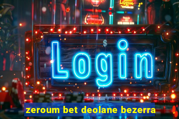 zeroum bet deolane bezerra